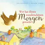 Wer hat diesen wunderschönen Morgen gemacht? Jan Godfrey, Honor Ayres neu