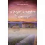 In jenem besagten Sommer, Elizabeth Musser neu