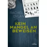 Kein Mangel an Beweisen, Rachel Dylan neu