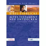 Bibel-Einblicke, Friedhelm Geiß (Hrsg.) neu