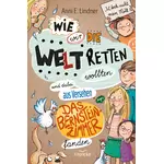 Wie wir die Welt retten wollten und dabei aus Versehen das Bernsteinzimmer fanden, Anni E. Lindner neu