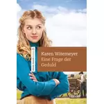 Eine Frage der Geduld, Karen Witemeyer neu