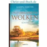 Und über uns die Wolken, Karen Harter