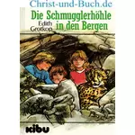 Die Schmugglerhöhle in den Bergen, Edith Grotkop :