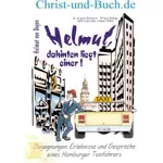 Helmut dahinten liegt einer, Helmut von Deyen