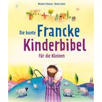 Die bunte Francke Kinderbibel für die Kleinen neu