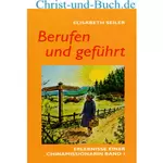 Berufen und geführt, Elisabeth Seiler :