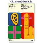 Hören Schweigen Helfen - Ein Arzt spricht zu Seelsorgern, Arthur Mader #M