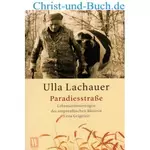 Paradiesstraße, Ulla Lachauer