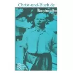 Dietrich Bonhoeffer, Eberhard Bethge :