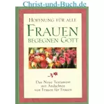 Frauen begegnen Gott Andachten Neues Testament :