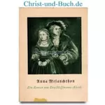 Anna Melanchthon, Eva Hoffmann-Aleith