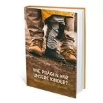 Wie prägen wir unsere Kinder? Axel Volk neu