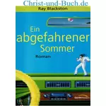 Ein abgefahrener Sommer, Ray Blackston