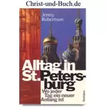 Alltag in St. Petersburg, Wo jeder Tag ein neuer Anfang ist, Jenny Robertson