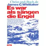 Es war als sängen die Engel, James C. Whittaker