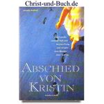 Abschied von Kristin, Eine Familie besiegt Hass und Verzweiflung und vergibt dem Mörder ihrer Tochter, Ursula Imhof