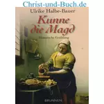 Kunne die Magd, Ulrike Halbe-Bauer