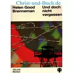 Und doch nicht vergessen, Brenneman, Helen Good #