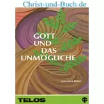 Gott und das Unmögliche, June Miller
