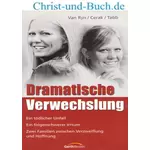 Dramatische Verwechslung, Van Ryn, Cerak, Tabb