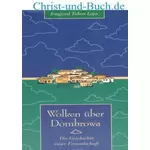 Wolken über Dombrowa, Irmgard T Laps #