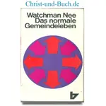 Das normale Christenleben und Das normale Gemeindeleben, Watchman Nee 2Bücher