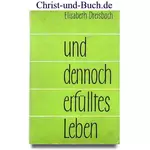 und dennoch erfülltes Leben 11, Elisabeth Dreisbach