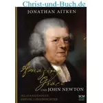 Amazing Grace und John Newton Grossdruck, Jonathan Aitken :