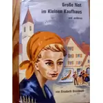 GROSSE NOT IM KLEINEN KAUFHAUS und anderes - von Elisabeth Dreisbach