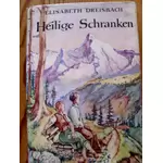 HEILIGE SCHRANKEN - von Elisabeth Dreisbach