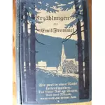 ERZÄHLUNGEN VON EMIL FROMMEL - Wie Zwei in einer Nacht kuriert wurden - Das fünfte Rad am Wagen - Von zwei Ringen, wozu noch ein dritter kam