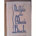 DAS OPFER DER MARIA BACH - von Erwin Gros