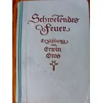 SCHWELENDES FEUER - von Erwin Gros