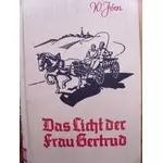 DAS LICHT DER FRAU GERTRUD - von Wilhelm Jörn