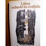 LICHTER IM DUNKEL DER GROSSSTADT - Erlebtes - von Anna Katterfeld