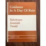 Hamilton Smith: Guidance in a Day of Ruin