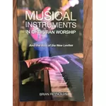 Bryan Reynolds: Musical Instruments in Christian Worship
