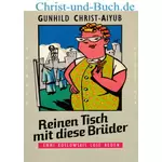 Reinen Tisch mit diese Brüder Emmi Koslowskis lose Reden, Gundhild Christ-Aiyub :