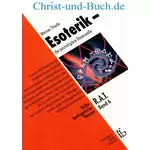ESOTERIK - die postreligiöse Dauerwelle, Werner Thiede