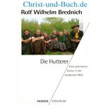 Die Hutterer, Rolf Wilhelm Brednich :