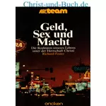 Geld Sex und Macht, Richard Foster