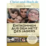 Entkommen aus dem Netz des Jägers, Andrea Wegener