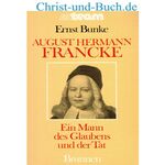 August Hermann Francke, Ernst Bunke
