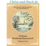 Wilmas Weihnachtswunsch Grossdruck, Hildegard Krug