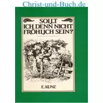 Sollt ich denn nicht fröhlich sein? Eugen Kunz