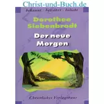 Der neue Morgen, Dorothee Siebenbrodt