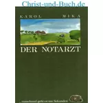 Der Notarzt - manchmal geht es um Sekunden, Karol Mika #M