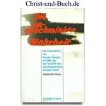 Die ungeschminkte Wahrheit, Die Geschichte der "Kinder Gottes" erzählt von der Tochter des Sektengründers Moses Davis, Deborah Davis