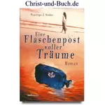Eine Flaschenpost voller Träume, Penelope J Stokes
